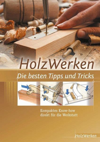 HolzWerken besten Tipps und Tricks bei bücher de bestellen