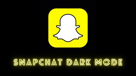 How To Enable Dark Mode On Snapchat Quick Guide Techowns