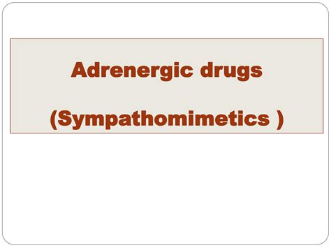 Solution Drugs Effecting Adrenergic System Studypool