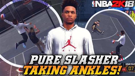 Pure Slasher Breaking Ankles Dunking On Everyone Nba 2k18 Mypark