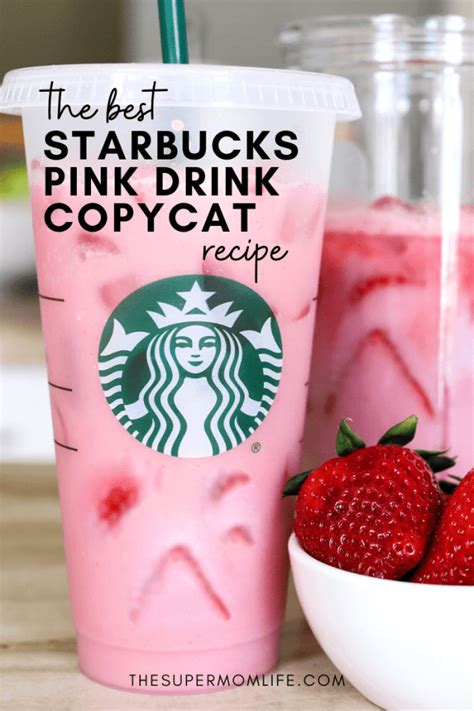 Starbucks Pink Drink Copycat Recipe The Super Mom Life