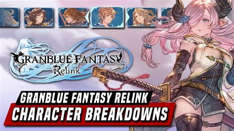 Granblue Fantasy Relink Character Breakdowns YouTube