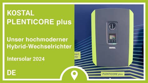 Intersolar PLENTICORE Plus Unser Hochmoderner Hybrid Wechselrichter