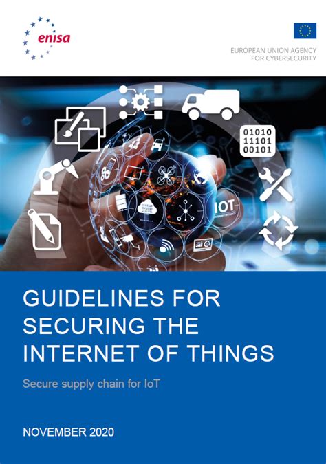 Guidelines For Securing The Internet Of Things By Enisa