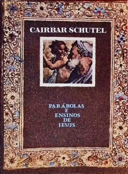 Parábolas E Ensinos De Jesus Cairbar Schutel Traça Livraria e Sebo