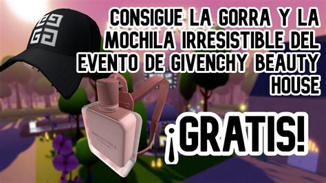 Consigue La Irresistible Backpack Y La Gorra 4g Del Evento De Givenchy Beauty House Roblox