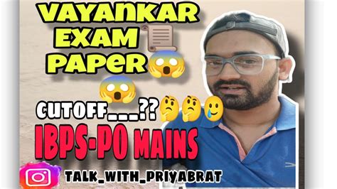 PURA BEKAR EXAM HO GAYA IBPS PO MAINS SELF GIVEN ANALYSIS IBPS PO