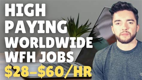 4 High Paying Worldwide Work From Home Jobs 2021 28 60 Hour Youtube