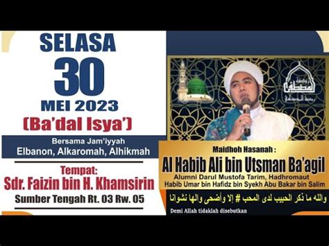 Sirah Nabi Dan Tabarrukan Houlnya Al Habib Mundzir Bin Fu Ad Al Musawa