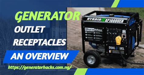 Generator Outlet Receptacles An Overview Generator Hacks