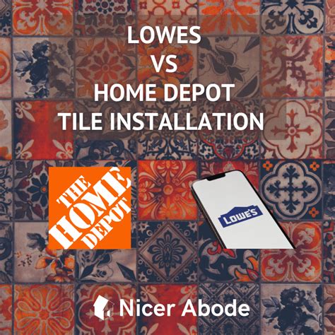 Lowes vs Home Depot Tile Installation: Which Is The Best For You?