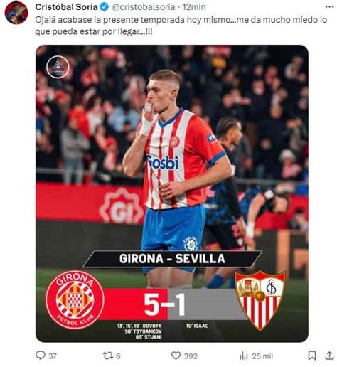 El mensaje de Cristóbal Soria tras la manita del Girona al Sevilla