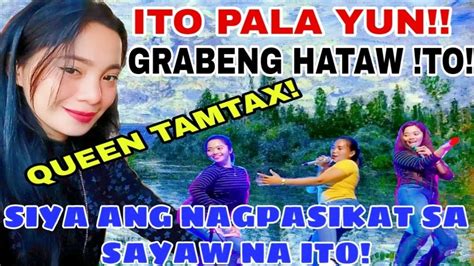 TAMTAX MULING NAGPAKITANG GILAS HUMATAW NG BONGGA NAPASIGAW ANG MGA