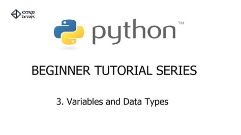 Python Beginner Tutorial Series 3 Variables And Datatypes Youtube