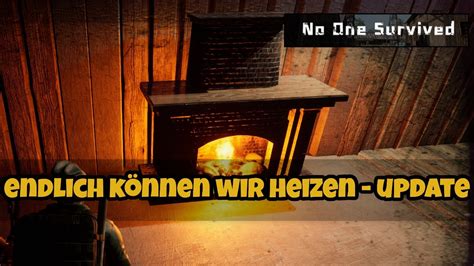 BAUEN DEKORIEREN Und HEIZEN UPDATE No One Survived Alle Infos