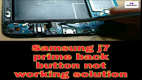 Samsung J7 Prime Back Button Problem Samsung J7 Prime Sm J611f Back