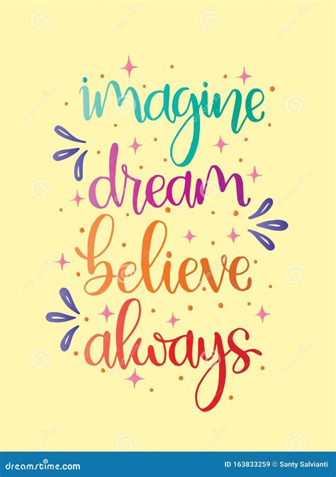 Imagine Dream Believe Always Hand Lettering Motivational Quote Stock