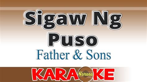 Sigaw Ng Puso Karaoke Father Sons Youtube