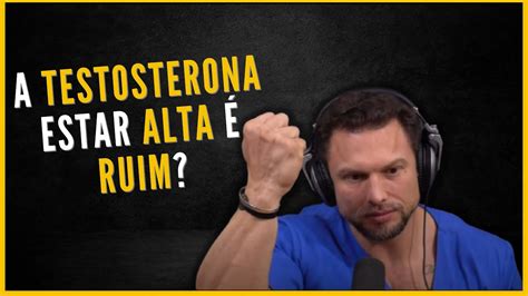 Entenda Como A Testosterona Alta E Baixa Age No Corpo Bora Papear