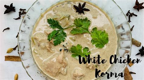 White Chicken Korma Safed Murgh Kormaeid Specialchicken Stew