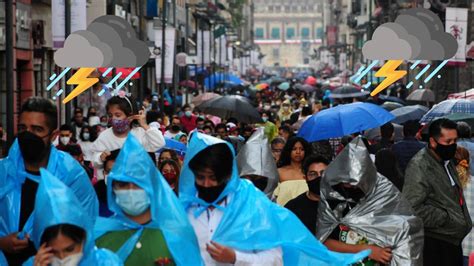 Chilango Clima En CDMX Hoy Martes 25 De Junio Lluvias Chubascos Y