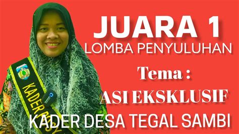 Juara Lomba Penyuluhan Asi Esklusif Kader Posyandu Dalam Rangka