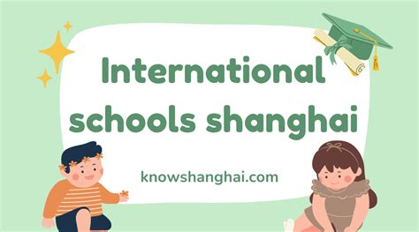 Top International Schools In Shanghai A Complete Guide