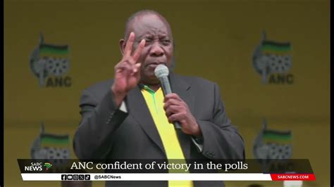 Anc President Ramaphosa Confident Of Sweeping Victory In All Nine Provinces Youtube