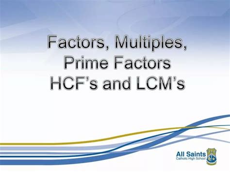 Ppt Factors Multiples Prime Factors Hcfs And Lcms Powerpoint