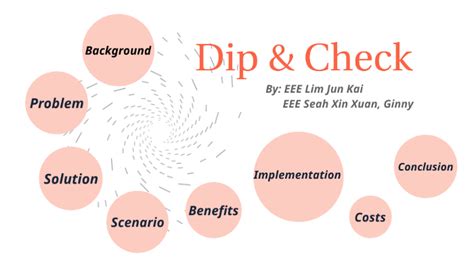 Dip And Check By Tristan Chong On Prezi