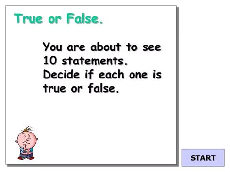 Ppt True Or False You Are About To See 10 Statements Decide If Each