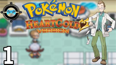 Pokemon Heartgold Episode The Beginning Let S Play Playthrough