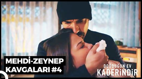 Zeynep Ve Mehdi Nin Kavgalar Part Do Du Un Ev Kaderindir Youtube