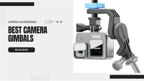 Best Camera Gimbal In Camera Stabilizer