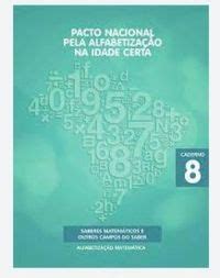 Pacto Nacional pela Alfabetização na idade certa Caderno 08 08 Vários