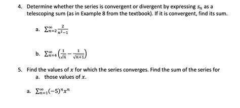 Solved 4 Determine Whether The Series Is Convergent Or