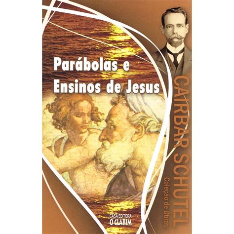 Parábolas e ensinos de Jesus O CLARIM