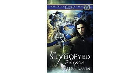 The Silver Eyed Prince By Vj Dunraven