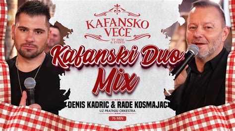 Rade Kosmajac Denis Kadric Kafanski Duo Mix Min Uzivo