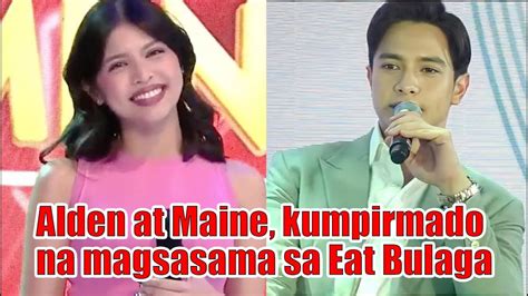 Alden Richards At Maine Mendoza Kumpirmado Na Magsasama Sa Eat Bulaga