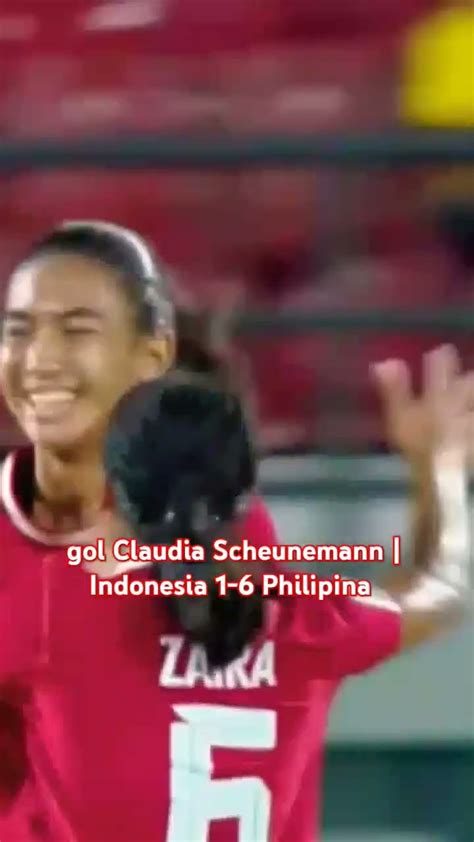 Gol Claudia Scheunemann Indonesia 1 6 Philipina AFC U17 Women S Asian