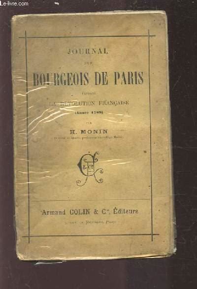 JOURNAL D UN BOURGEOIS DE PARIS PENDANT LA REVOLUTION FRANCAISE ANNEE