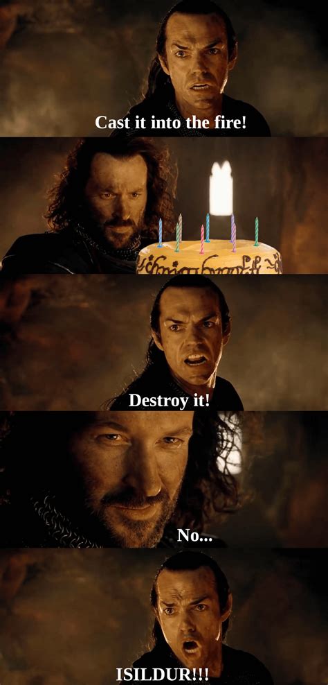 When You Are Helping Your Friend Lose Weight But It Is Their Birthday R Lotrmemes