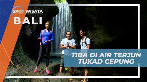 Air Terjun Tukad Cepung Surga Kecil Yang Tersembunyi Di Kabupaten