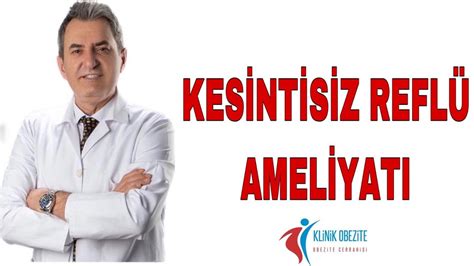 REFLÜ AMELİYATI DOÇ DR ALİ DURMUŞ YouTube