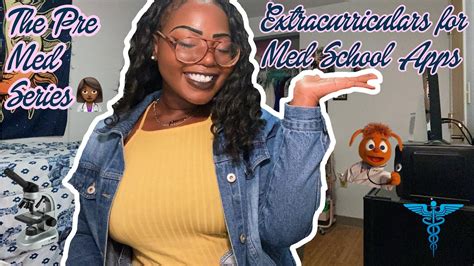 Ep 1 The Pre Med Series What Extracurriculars Do I Need For Medical School Youtube