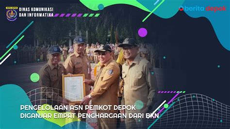 Pengelolaan Asn Pemkot Depok Diganjar Empat Penghargaan Dari Bkn Youtube