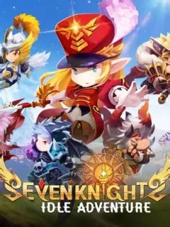 Seven Knights Idle Adventure Beginners Guide Tips Tricks