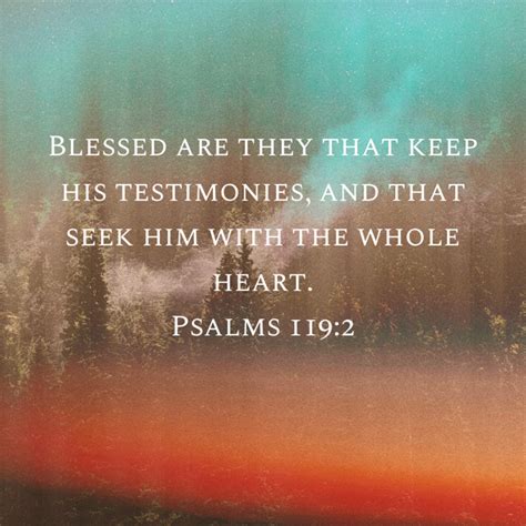 Psalm 119 2 Blessed Are They That Keep His Testimonies And That Seek