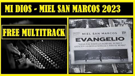 FREE MULTITRACK MI DIOS MIEL SAN MARCOS 2023 YouTube